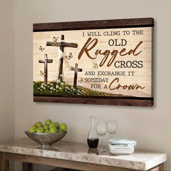 The Old Rugged Cross Christian Hymn Wall Art Canvas Print