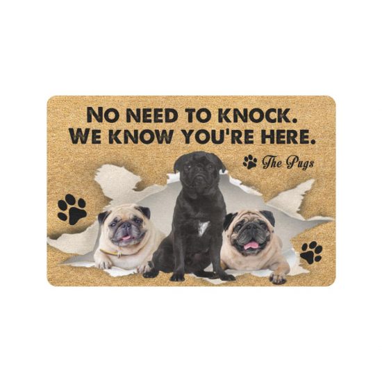 The Pugs We Know You Here Dog Lover Doormat Welcome Mat 1