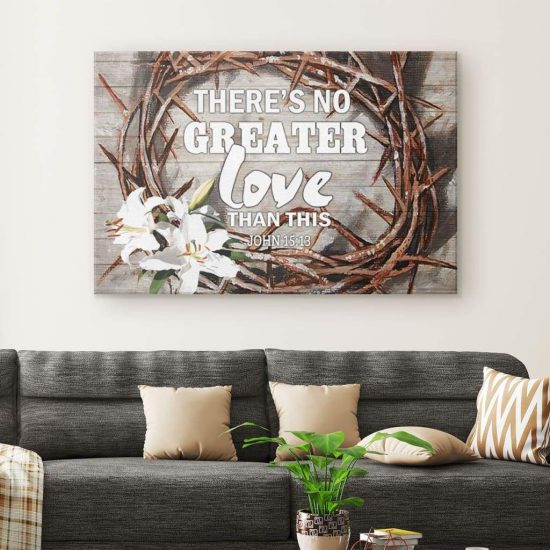 There Is No Greater Love Than This John 1513 Bible Verse Wall Art Canvas 1