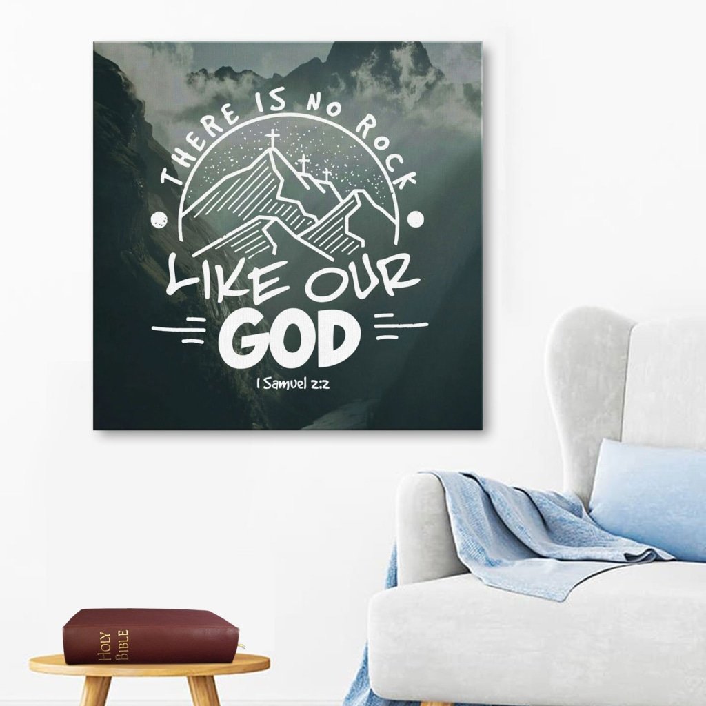 There Is No Rock Like Our God 1 Samuel 2:2 Canvas Wall Art