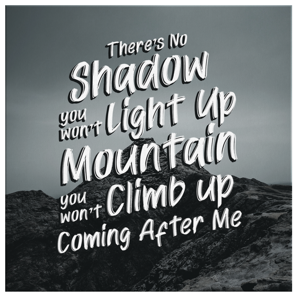 ThereS-No-Shadow-You-WonT-Light-Up-Mountain-...Reckless-Love-Lyrics-Canvas-Wall-Art-2 ThereS No Shadow You WonT Light Up Mountain ...Reckless Love Lyrics Canvas Wall Art 2