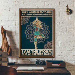 They Whispered To Her You Cannot Withstand The Storm I Am The Storm She Whispered Back Yoga Canvas