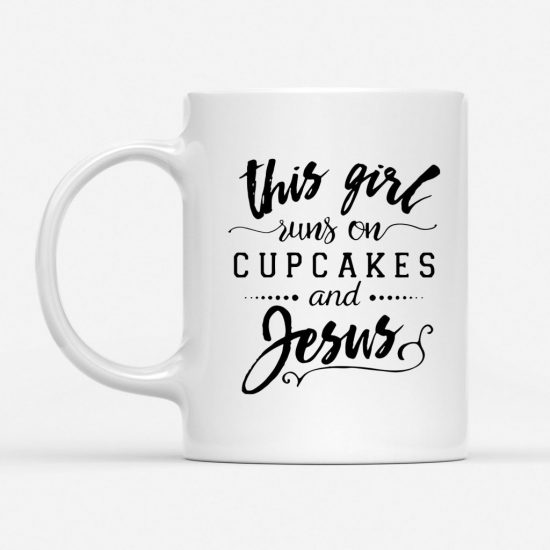 This Girl Runs On Cupcakes And Jesus Coffee Mug 1