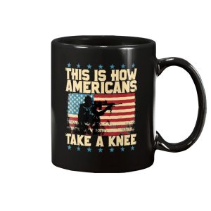This Is How Americans Take A Knee Mug 1