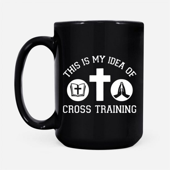 This Is My Idea Of Cross Training Coffee Mug 2