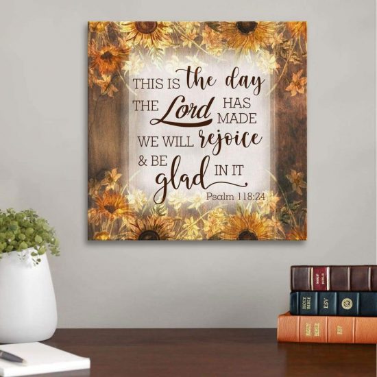 This Is The Day The Lord Has Made Psalm 118:24 Bible Verse Wall Art Canvas