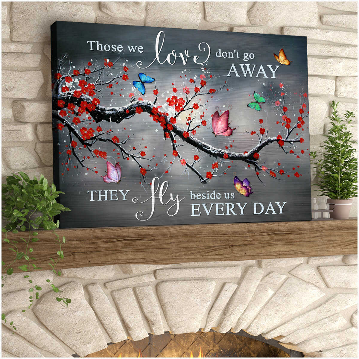 Those-We-Love-DonT-Go-Away-Butterflies-Memorial-Canvas-Prints-Wall-Art-Decor Those We Love Don'T Go Away Butterflies Memorial Canvas Prints Wall Art Decor