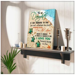 To My Daughter IM The Storm Turtle Canvas Wall Art 3