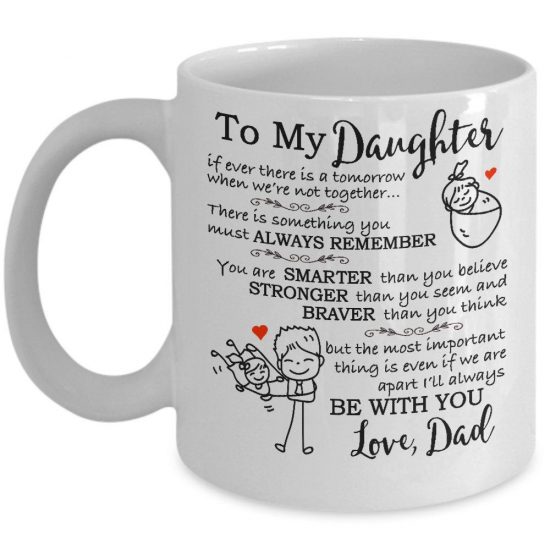 To My Daughter If Ever There Is A Tomorrow When We're Not Together