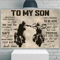 To My Son Wherever Your Journey In Life May Take You I Pray You'll Always Be Safe Enjoy The Ride Canvas Prints