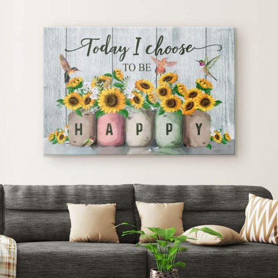 Today I Choose To Be Happy Wall Art Canvas 1