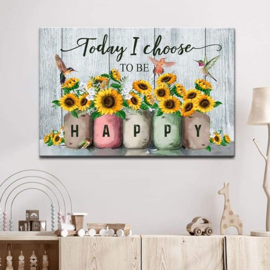 Today I Choose To Be Happy Wall Art Canvas