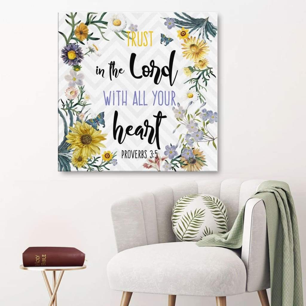 Trust In The Lord With All Your Heart Proverbs 3:5 Christian Canvas Wall Art