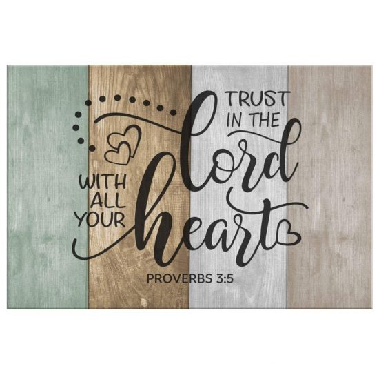 Trust In The Lord With All Your Heart Proverbs 35 Scripture Wall Art Canvas 2