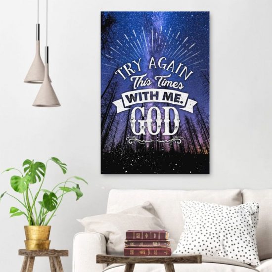 Try Again This Time With Me God Canvas Wall Art