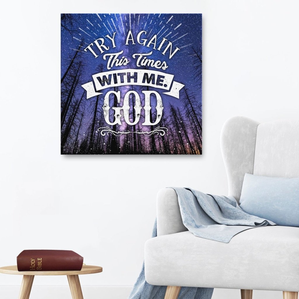 Try Again This Time With Me God Canvas Wall Art
