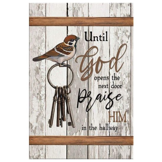 Until God Opens The Next Door Praise Him In The Hallway Canvas Christian Wall Art 2