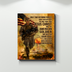 Veteran Canvas Only Two Defining Forces Have Ever Offered To Die For You Jesus Christ Canvas Prints Wall Art Decor 1