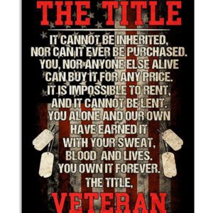 Veteran Canvas The Title It Cannot Be Inherited Nor Can It Ever Be Purchased Canvas Prints Wall Art Decor