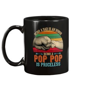 Vintage Being A Dad Is An Honor Being A Pop Pop Is Priceless Mug 2 Vintage Being A Dad Is An Honor Being A Pop Pop Is Priceless Mug 2
