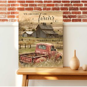 We Decided On Forever Old Barn And Truck Custom Personalized Canvas Prints Wall Art Decor 3