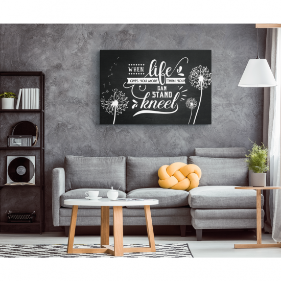 When Life Give You More Than You Can Stand Kneel Canvas Wall Art 1 1
