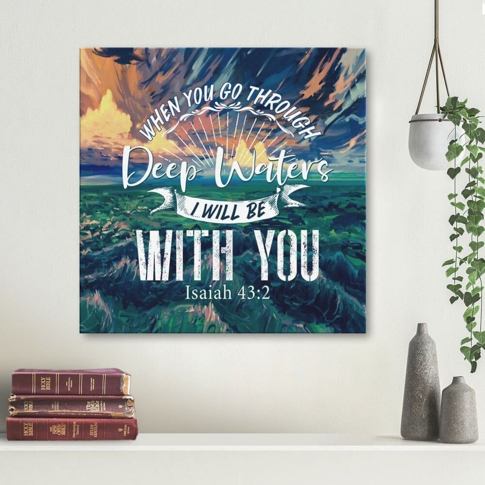 When You Go Through Deep Waters