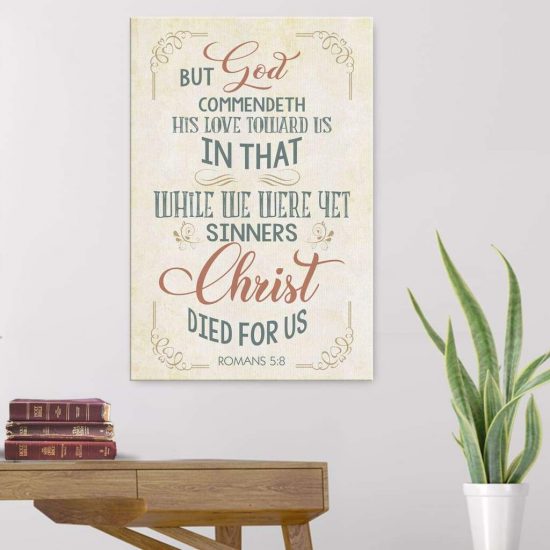 While We Were Yet Sinners Romans 5:8 Kjv Bible Verse Wall Art Canvas