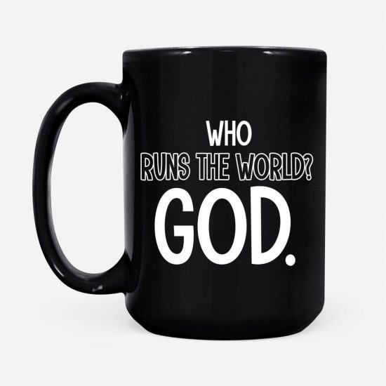 Who Run The World Coffee Mug 2