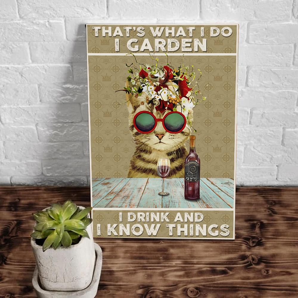 Wine Canvas Thats What I Do I Garden I Drink And I Know Things Canvas Prints 1