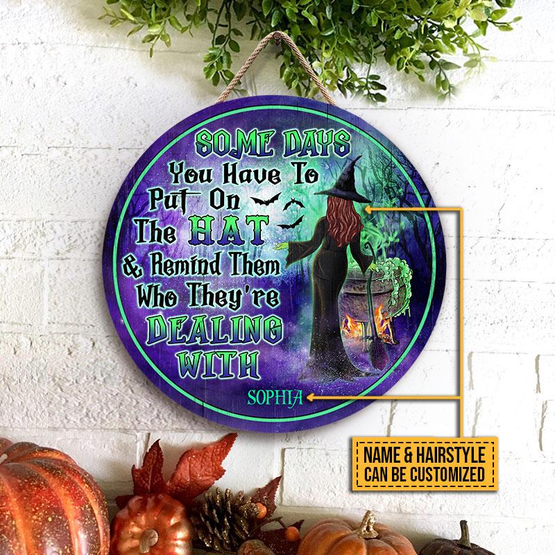 Witch Put On The Hat Custom Wood Circle Sign