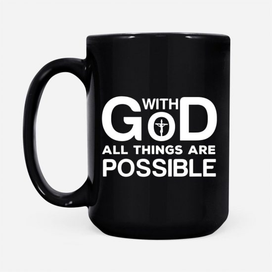 With God All Things Are Possible Coffee Mug 2