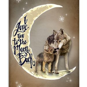 Wolf Wall Art I Love You To The Moon And Back Wolfs Canvas Prints Wall Art Decor