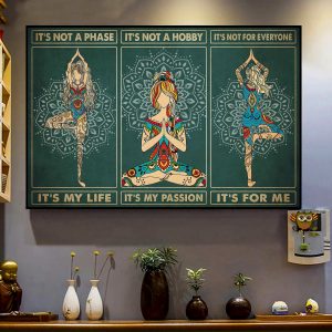 Yoga Canvas, Gift For Hippie, It's Not A Phase It's My Life Canvas