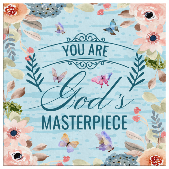 You Are GodS Masterpiece Canvas Wall Art 2