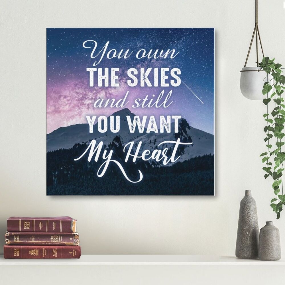 You Own The Skies And Still You Want My Heart Canvas Wall Art
