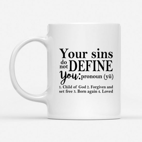 Your Sins Do Not Define You Coffee Mug 1