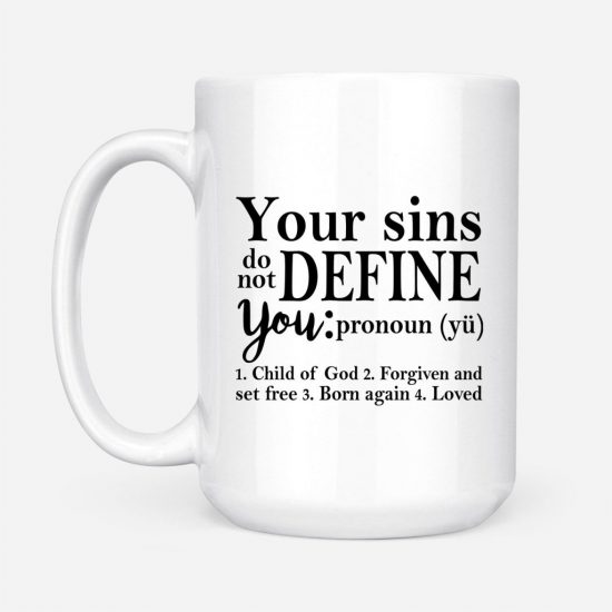 Your Sins Do Not Define You Coffee Mug 2