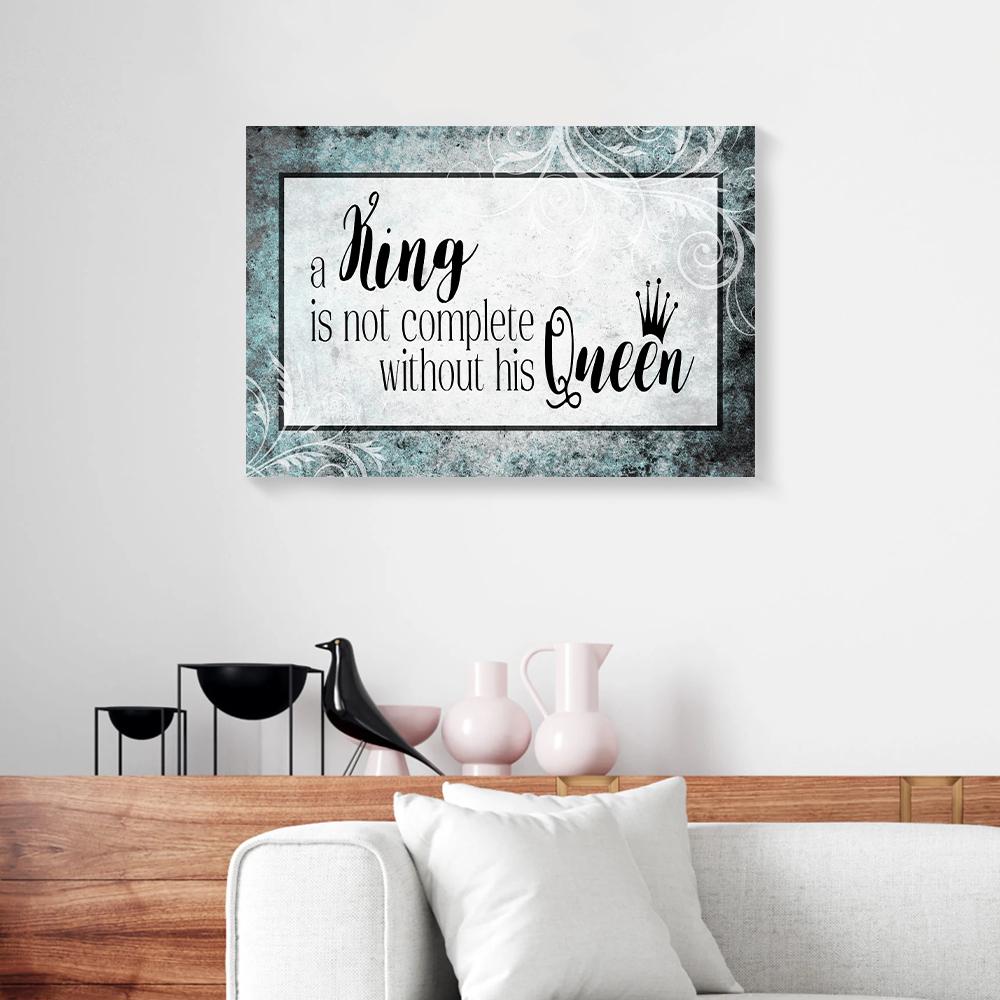 a king is not complete without his queen canvas prints wall art decor 1002