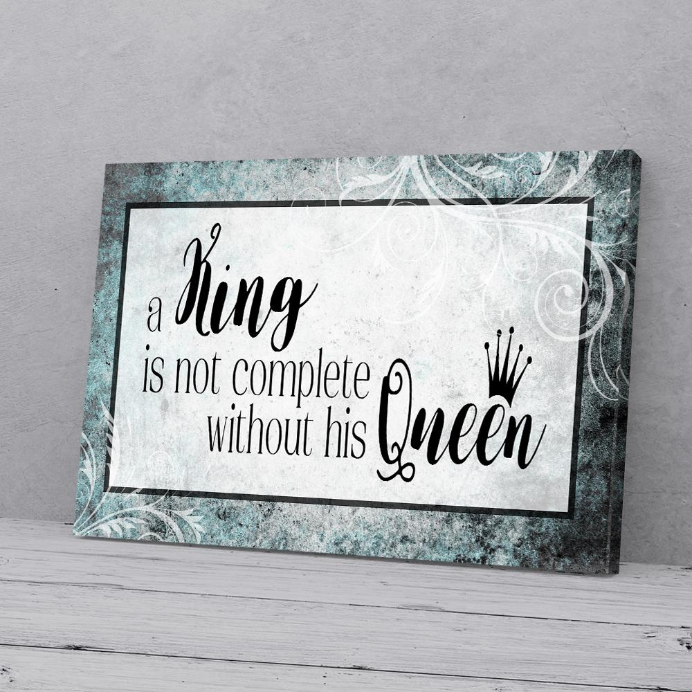 a king is not complete without his queen canvas prints wall art decor 8563