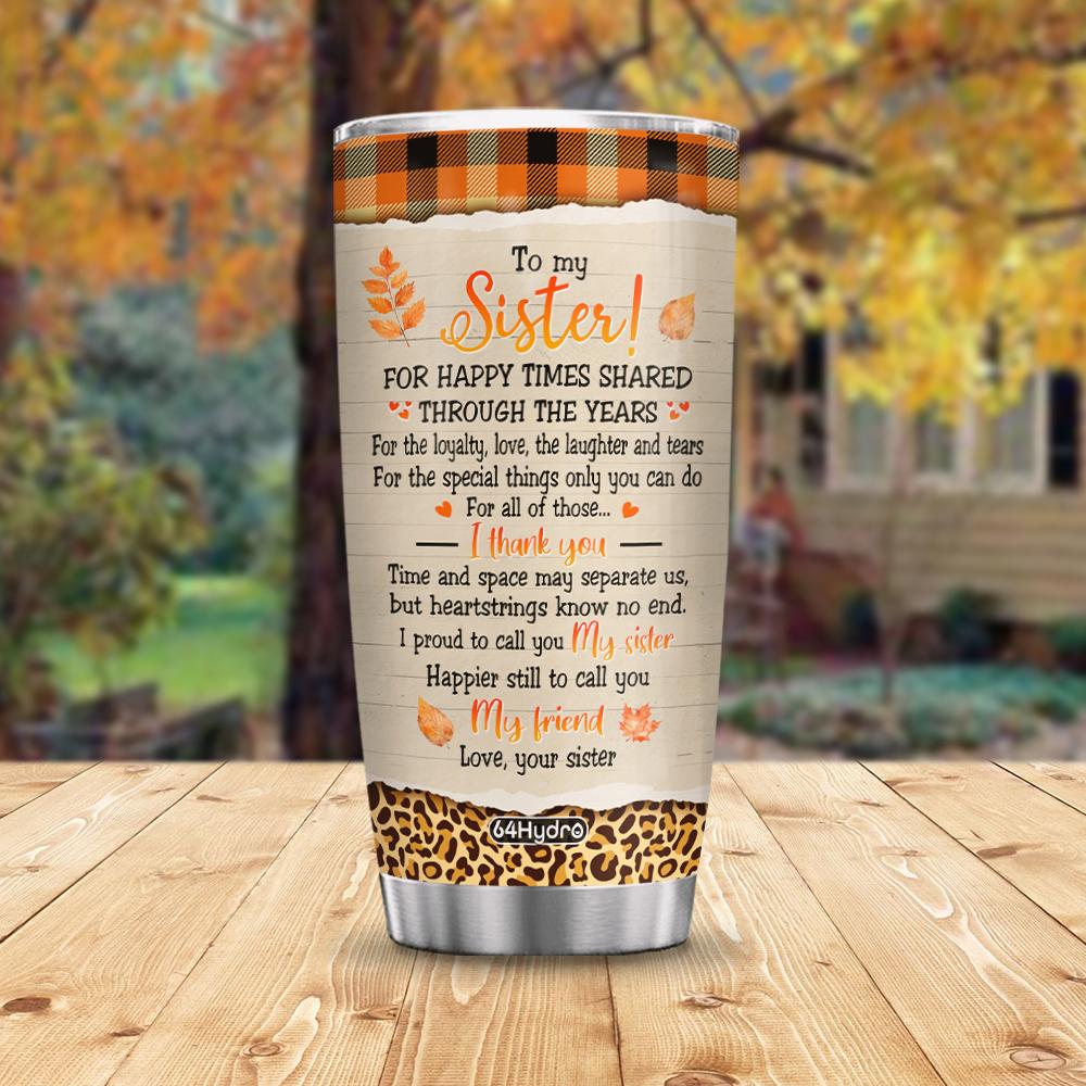 always sisters for happy times shared customized stainless steel tumbler 7545