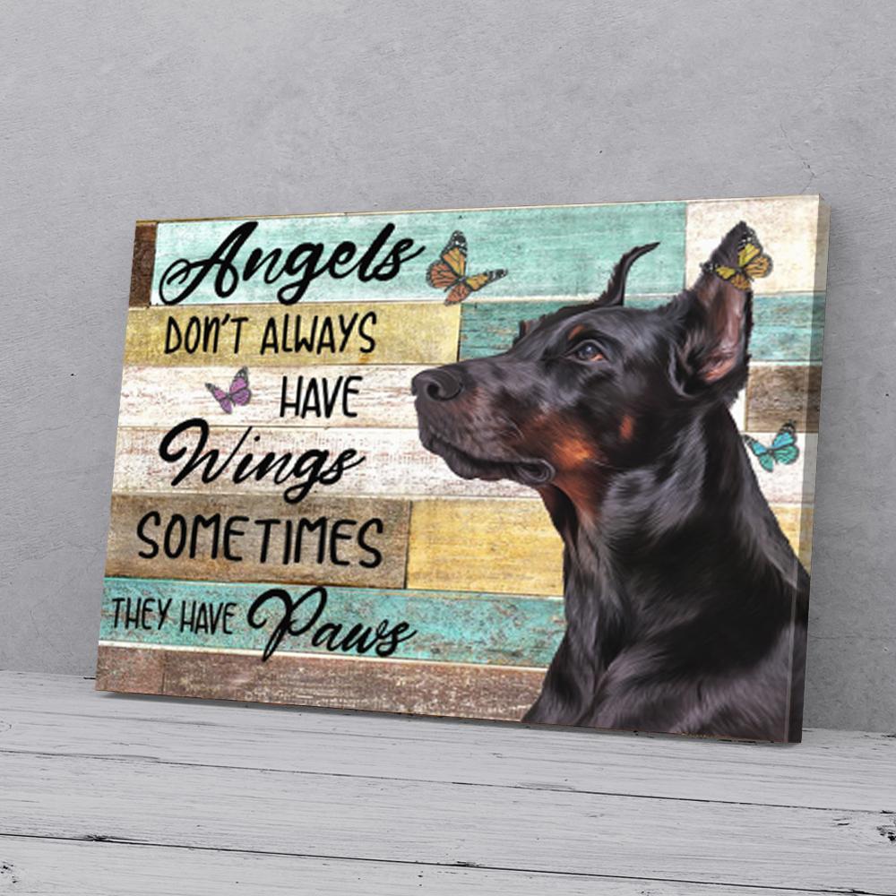 angels dont always have wings doberman canvas prints wall art decor 6869
