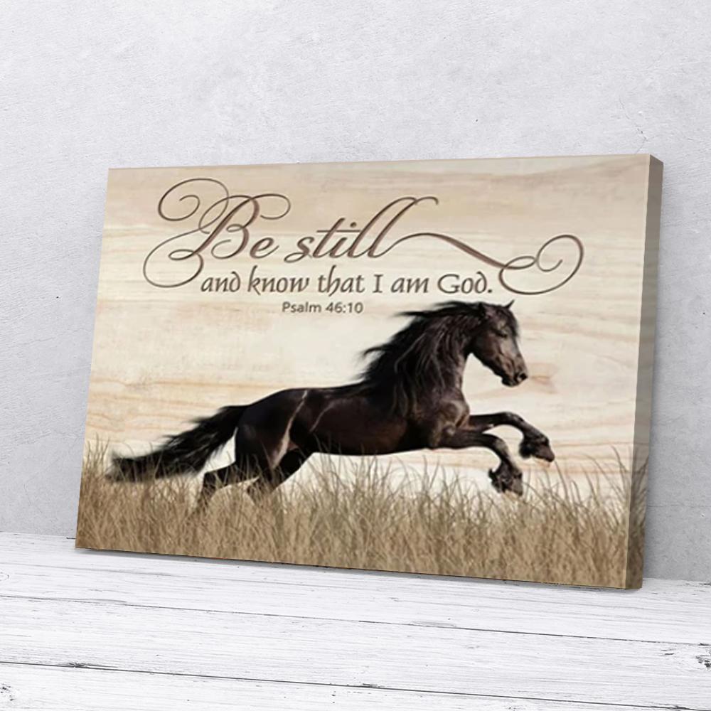 be still and know that i am god black horse canvas prints wall art decor 3130