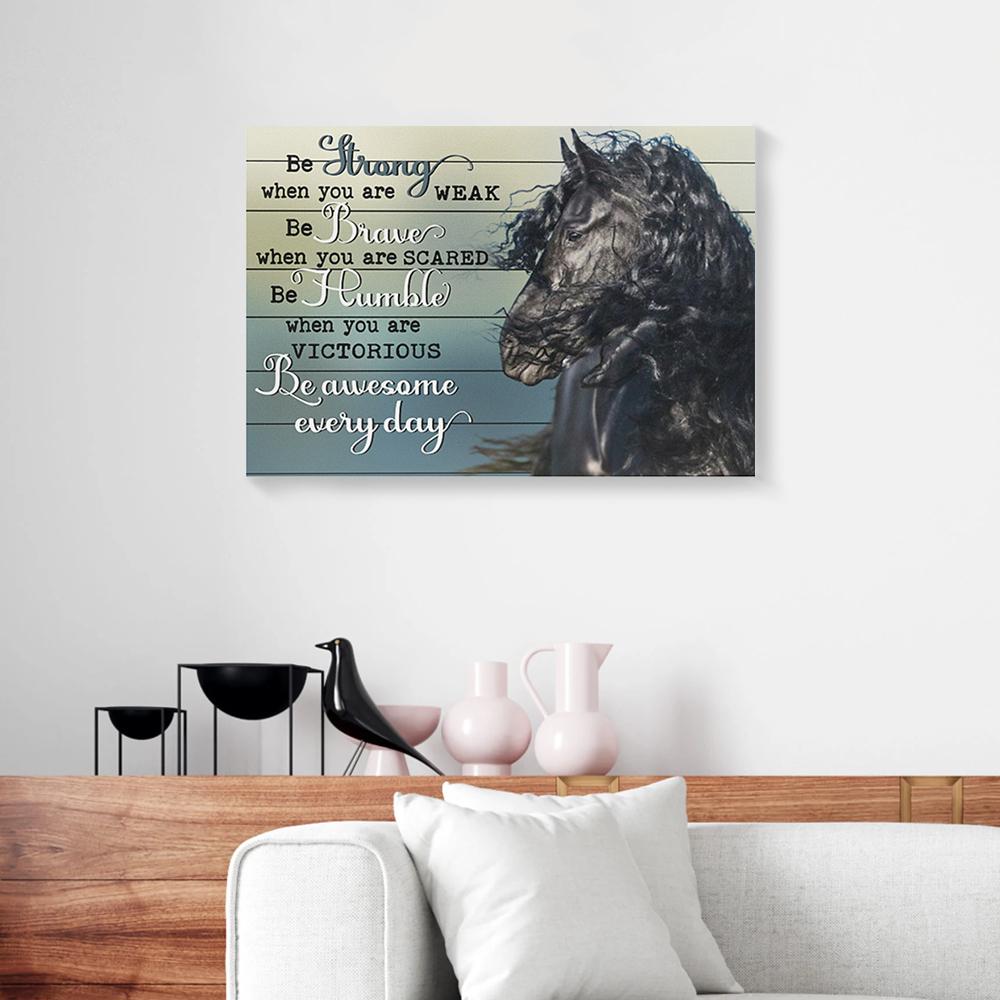 Be Strong Be Brave Be Humble Black Horse Canvas Prints - Wall Art Decor be strong be brave be humble black horse canvas prints wall art decor 7286