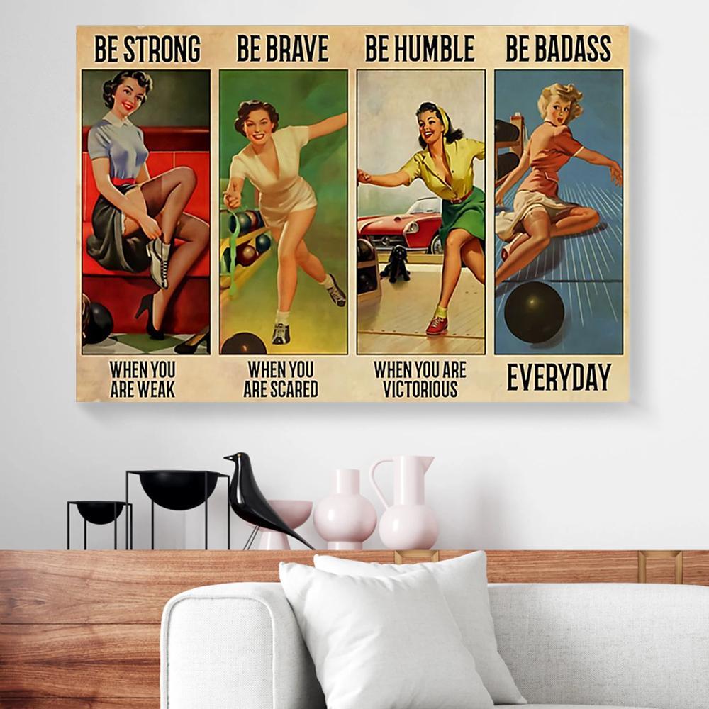 be strong be brave be humble bowling canvas prints wall art decor 4404