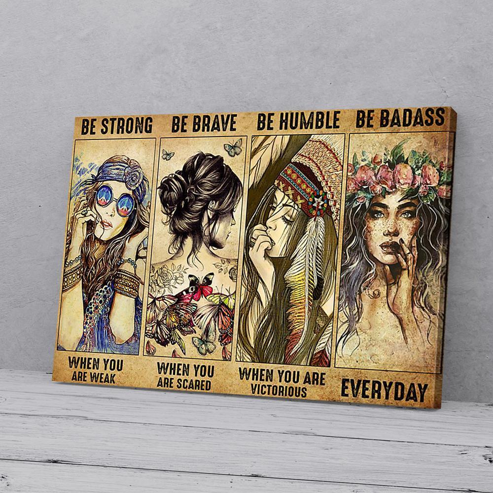 Be Strong Be Brave Be Humble Hippie Canvas Prints - Wall Art Decor be strong be brave be humble hippie canvas prints wall art decor 2405