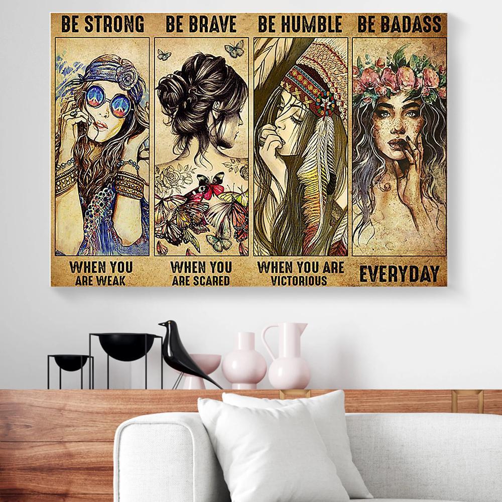 Be Strong Be Brave Be Humble Hippie Canvas Prints - Wall Art Decor be strong be brave be humble hippie canvas prints wall art decor 5970