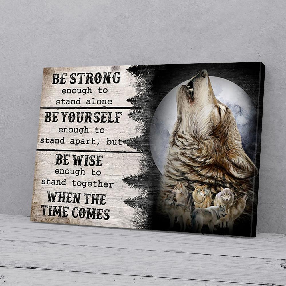 be strong be brave be humble wolf canvas prints wall art decor 6137
