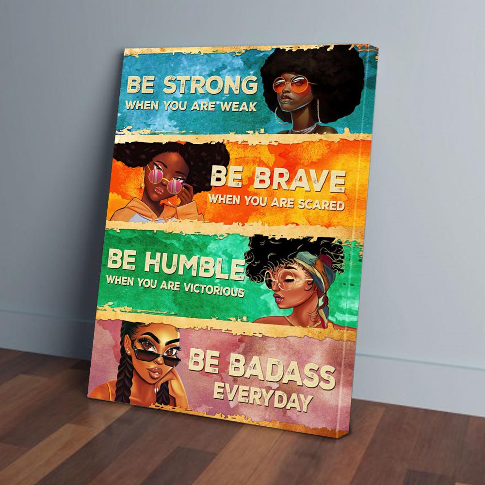 Be Strong When You Are Weak Black Girl Canvas Prints - Wall Art Decor be strong when you are weak black girl canvas prints wall art decor 1815