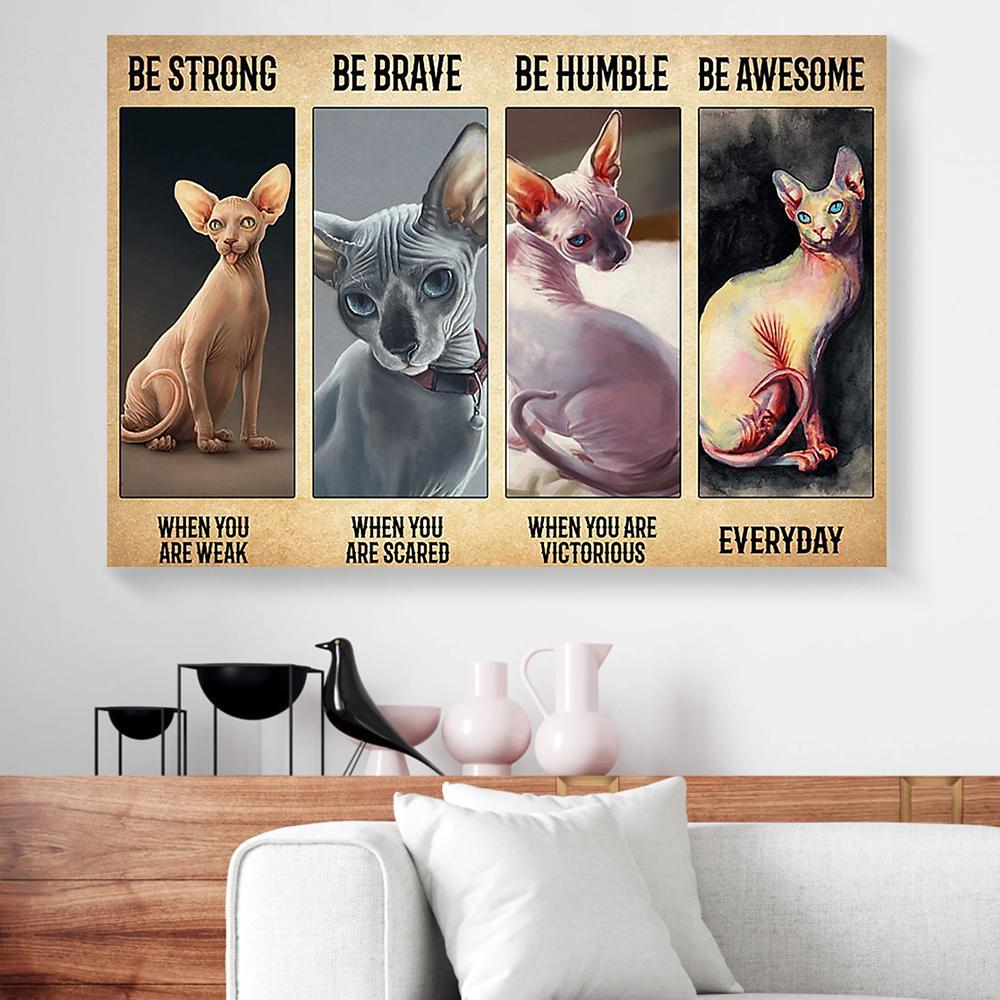 be strong when you are weak sphynx cat canvas prints wall art decor 4438